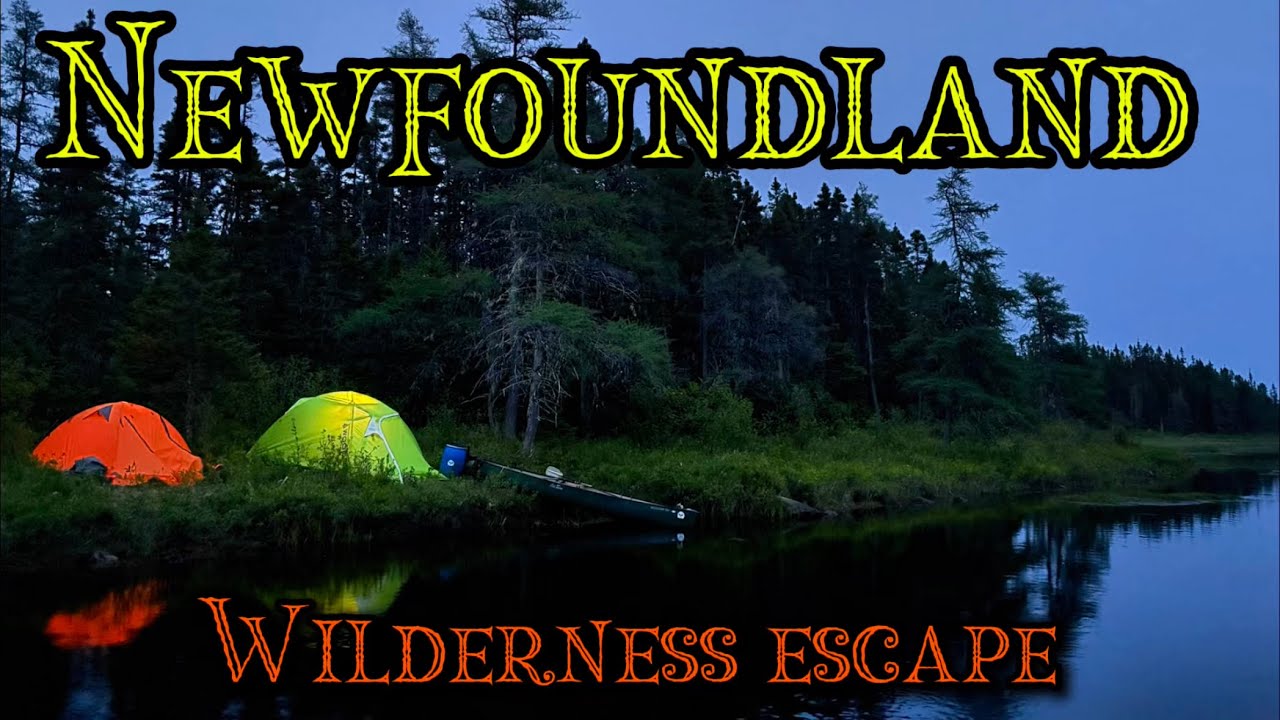 NEWFOUNDLAND WILDERNESS ESCAPE.