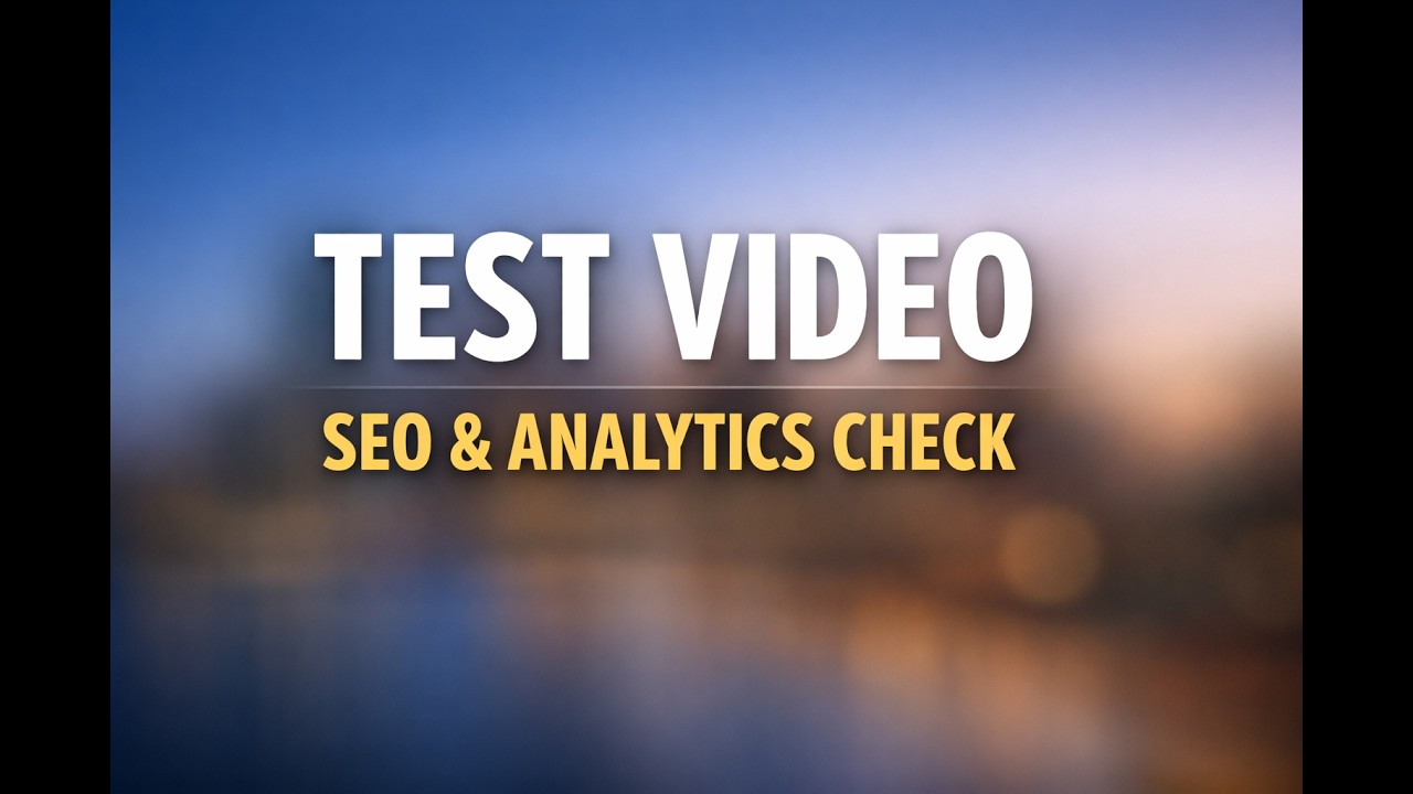 Test Video &ndash; YouTube SEO & Analytics Check