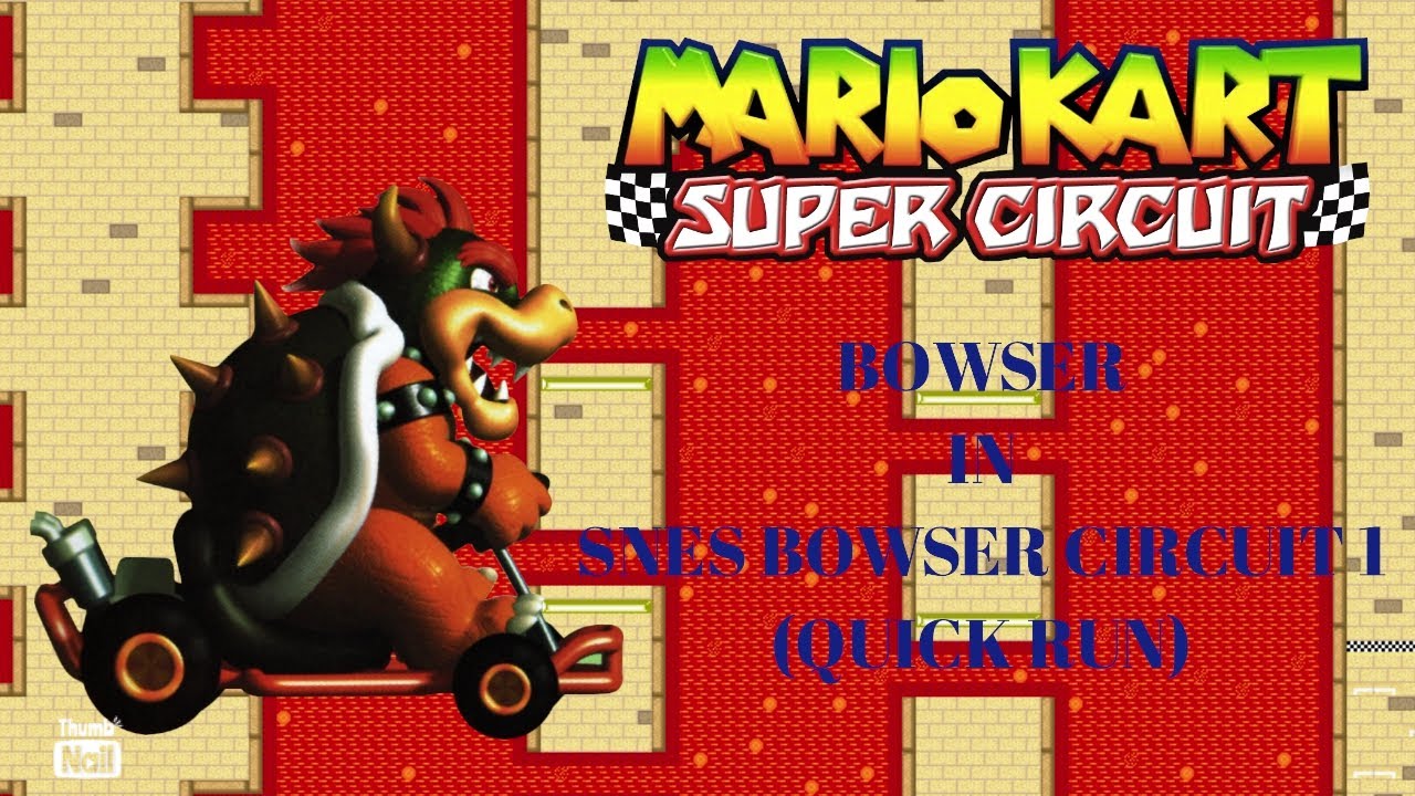 Mario Kart Super Circuit - Bowser in SNES Bowser Circuit 1 (Quick Run)