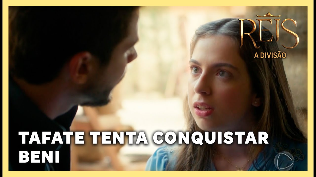 NOVELA REIS: Tafate tenta conquistar Beni