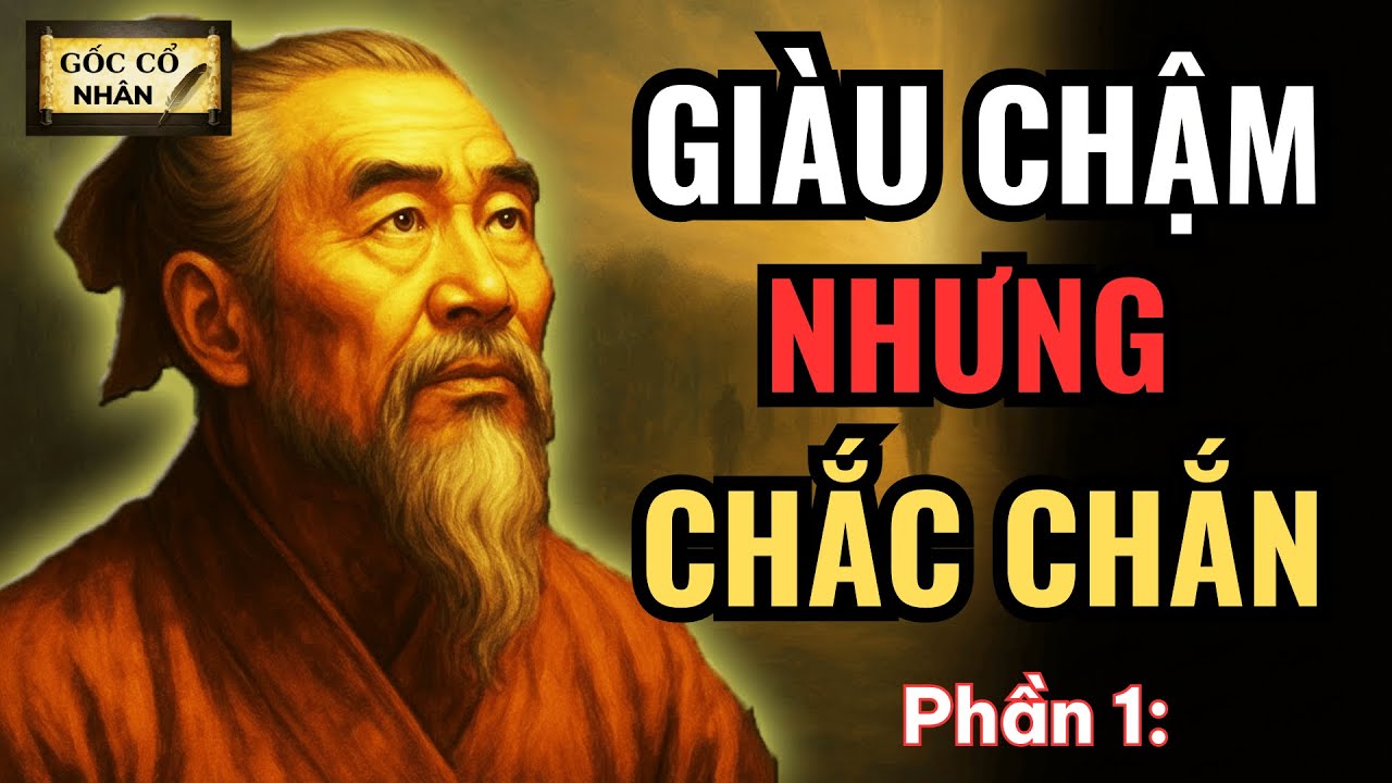 người được phù hộ thường không giàu sớm, nhưng ít khi thất bại – P1- Gốc cổ nhân