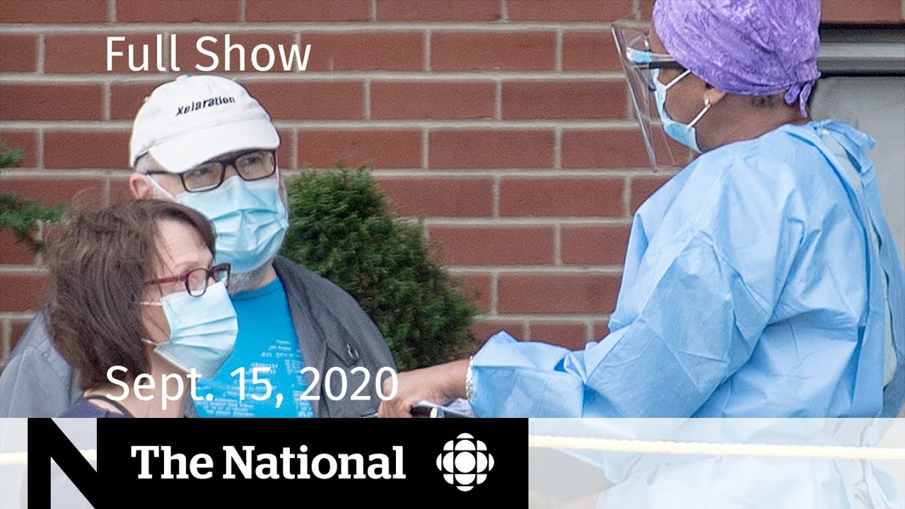 CBC News: The National | Sept. 15, 2020 | COVID-19 testing demand strains system