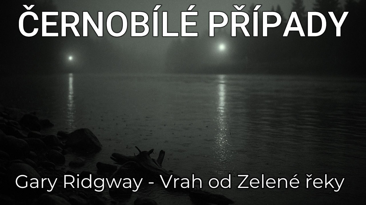 🎧 ČERNOBÍLÉ PŘÍPADY (EP29): Gary Ridgway - Green River Killer