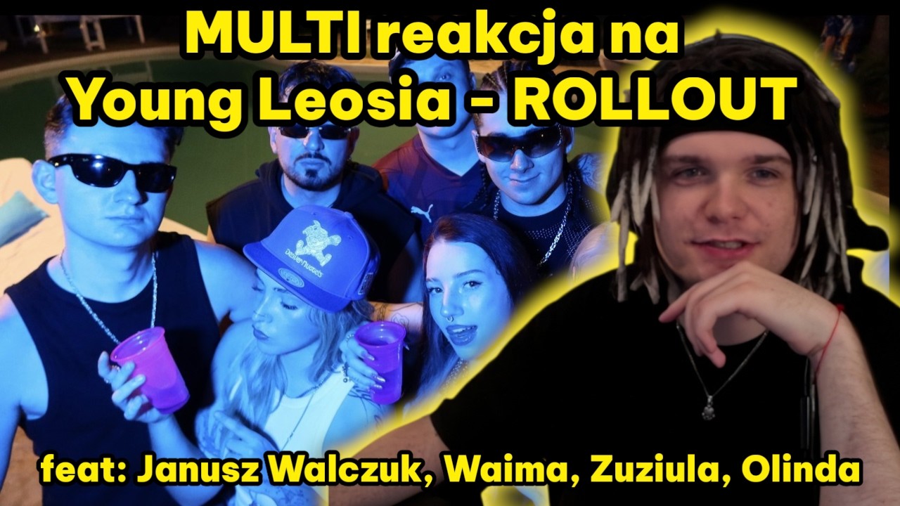 MULTI reakcja na Young Leosia, Janusz Walczuk, Waima, Zuziula, Olinda - ROLLOUT
