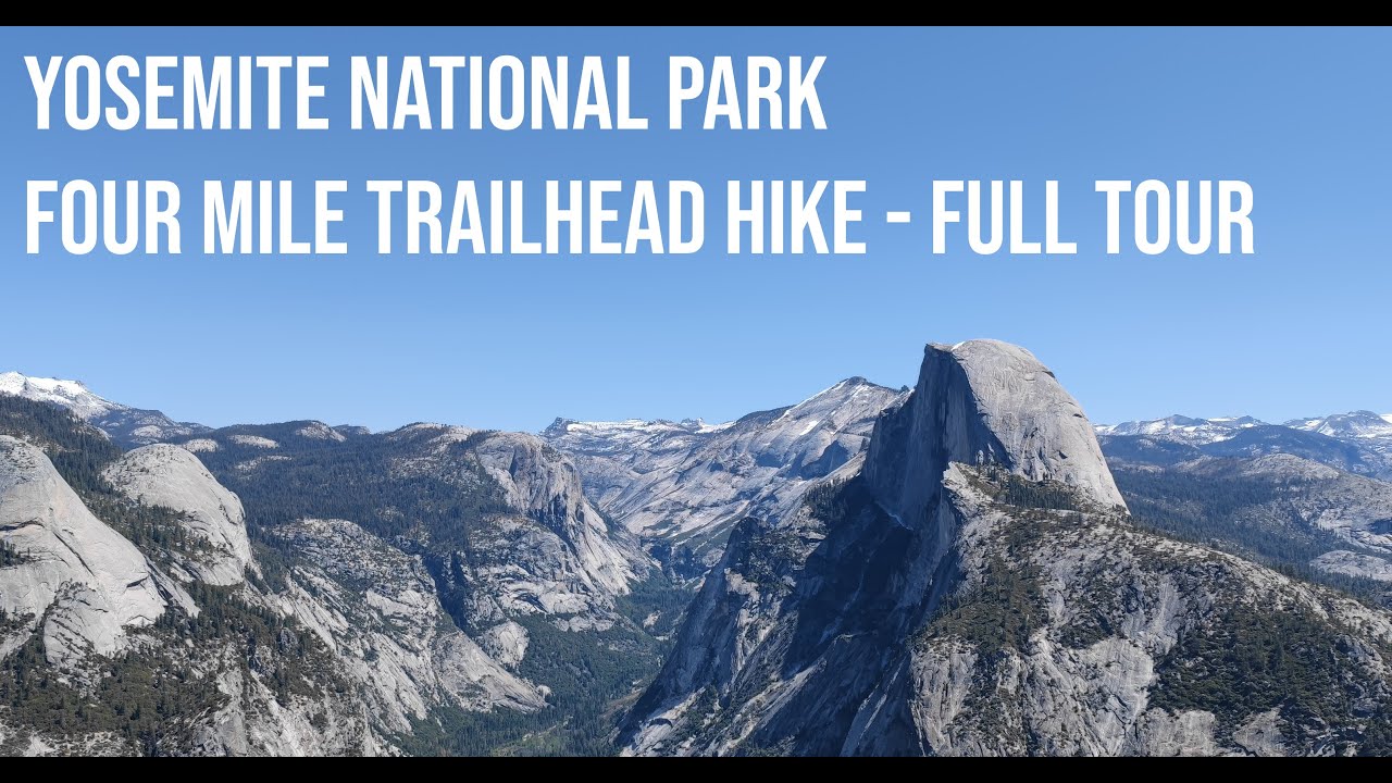 Yosemite National Park - Four Mile Trailhead Hike - Full Tour | 4K