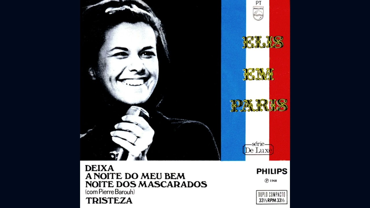 Elis Regina e Pierre Barouch - Elis Em Paris - Noite Dos Mascarados Noite (La Nuit Des Masques)