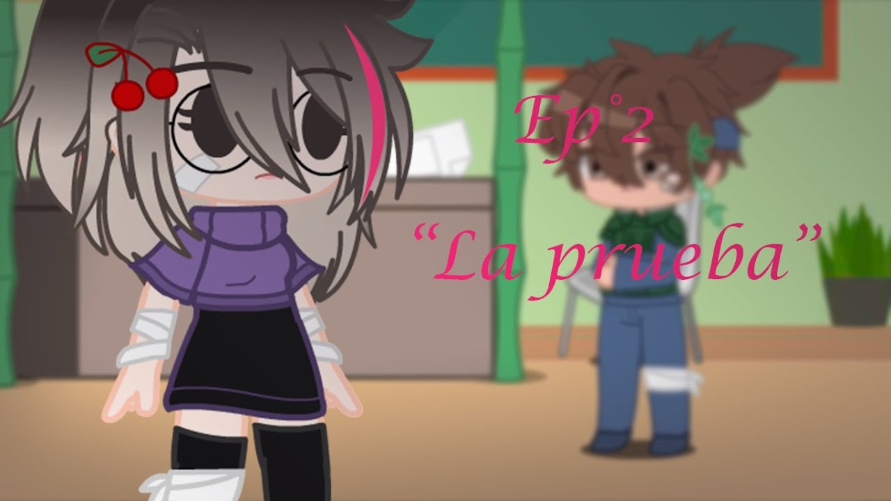 ° Si yo estuviera en Naruto ° ||cap 2|| 