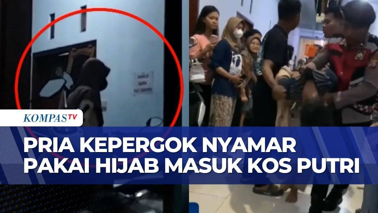 Pria Mencurigakan Ditangkap Gara-Gara Kepergok Nyamar Pakai Hijab Masuk ke Kos Putri | BERUT