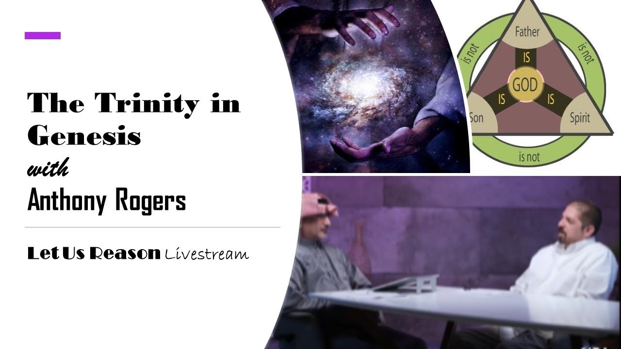The Trinity in Genesis - Anthony Rogers