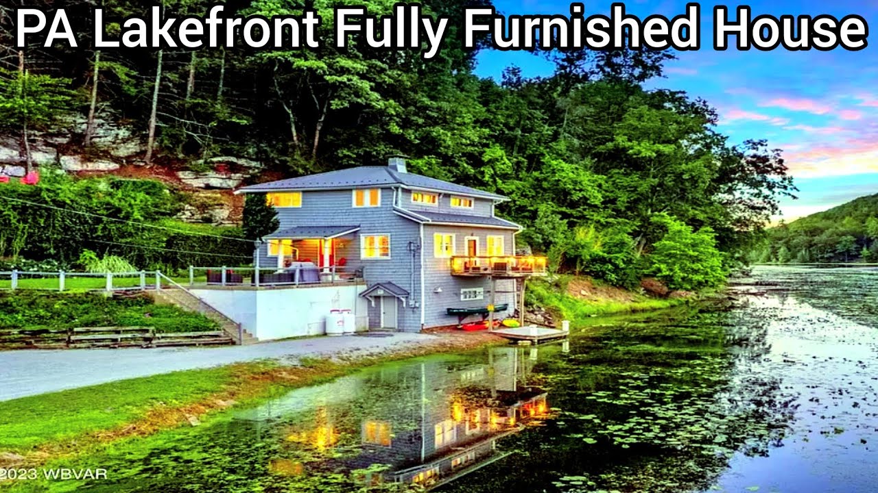 Pennsylvania Lakefront Homes For Sale | $270k | 3bd | Pennsylvania Fully Furnished Cheap Houses