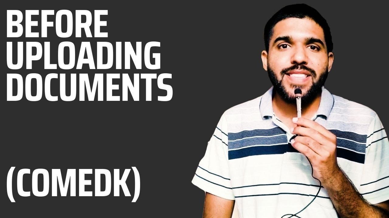 Watch this video Before uploading Documents... - Comedk 2022