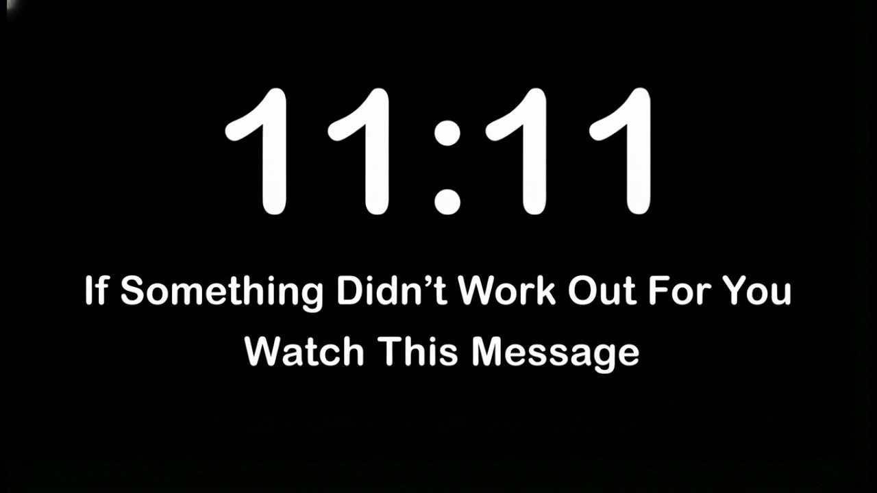 ✨11:11👼If Something Didn’t Work Out For You🦋 Watch This Message🌊🔥