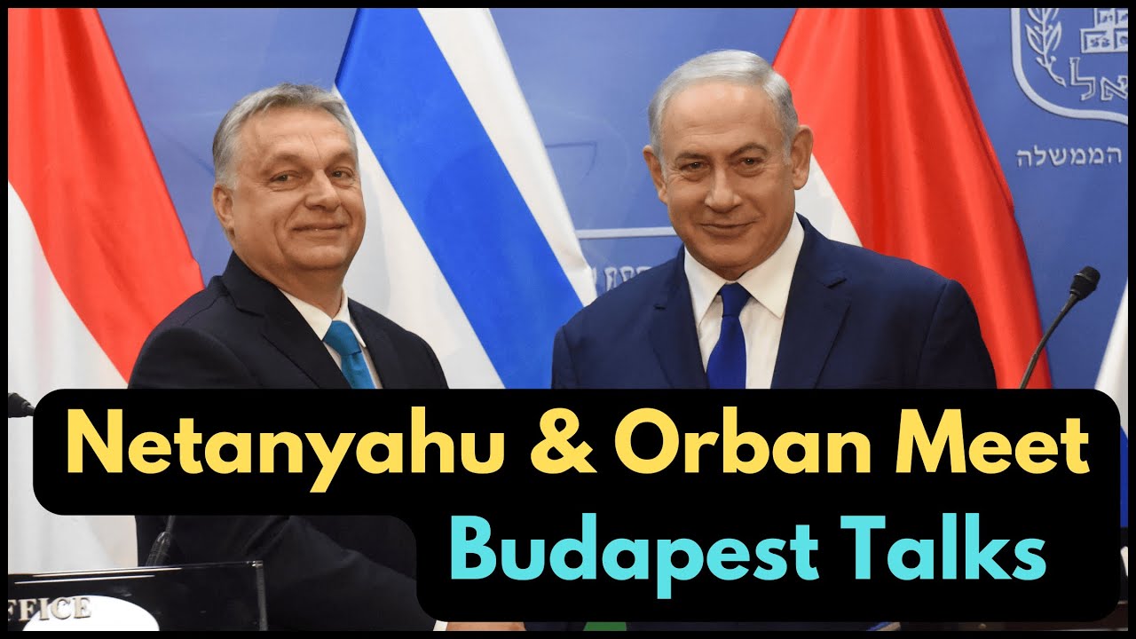 Live: Netanyahu Meets Orban in Budapest | Diplomatic Talks | Amaravati Today