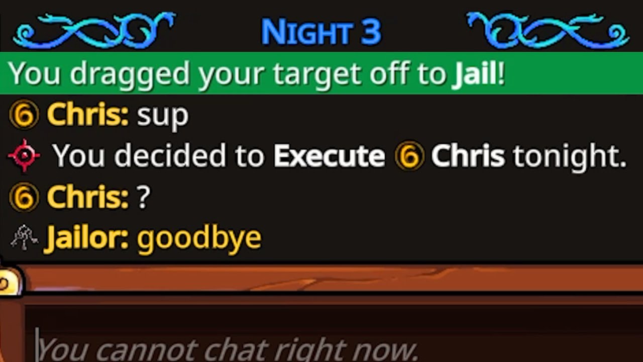 They never expect the hidden Jailor...