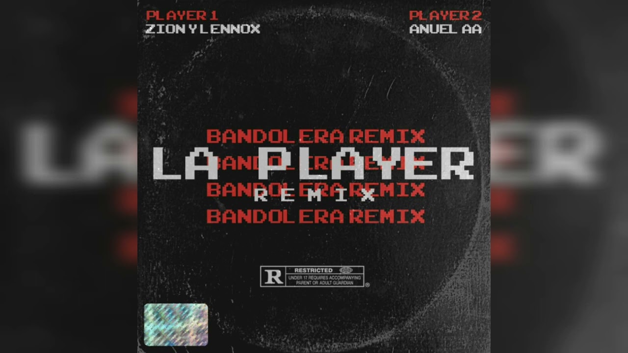 La Player Remix (Bandolera Remix) - Zion Y Lennox X Anuel AA