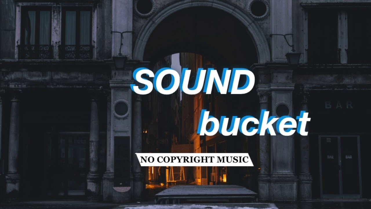FREE NO COPYRIGHT MUSIC #SOUNDBucket: Dark Alley