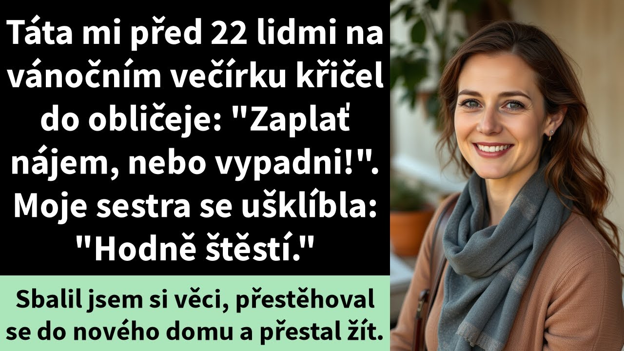 Táta mi před 22 lidmi na vánočním večírku křičel do obličeje: 