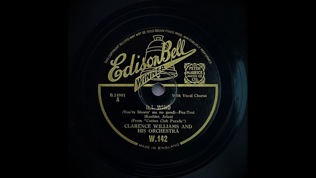 Ill Wind (you're  blowin' me no good) - Clarence Williams and His Orchestra (1934)