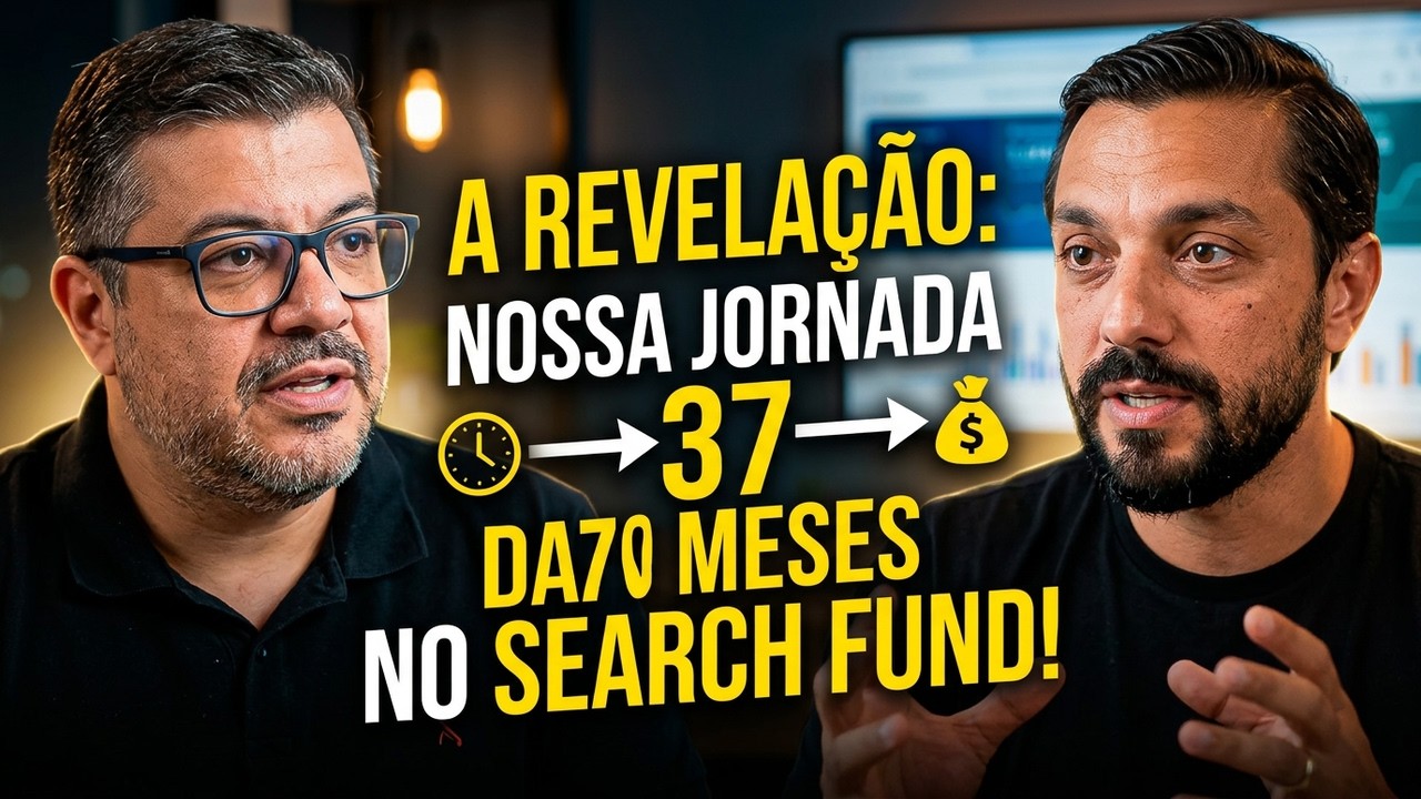 A Verdade sobre Search Funds: Minha Experiência Prática