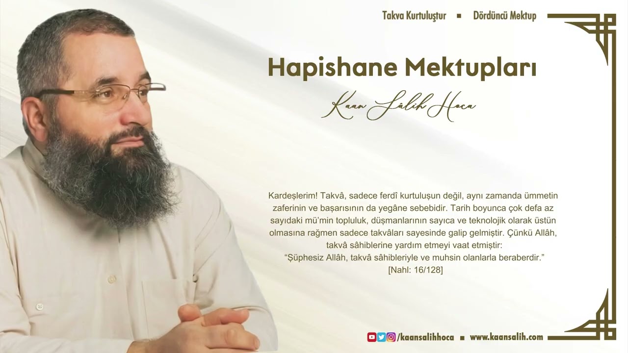 Takva Kurtuluştur | Hapishane Mektupları 4 | Kaan Sâlih Hoca