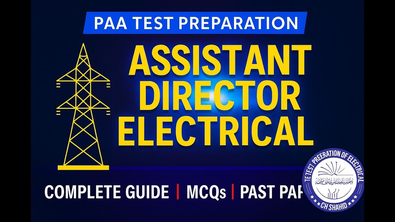 How to Prepare for PAA Test 2025 || Assistant Director Electrical Engineering PAA Test Preparation