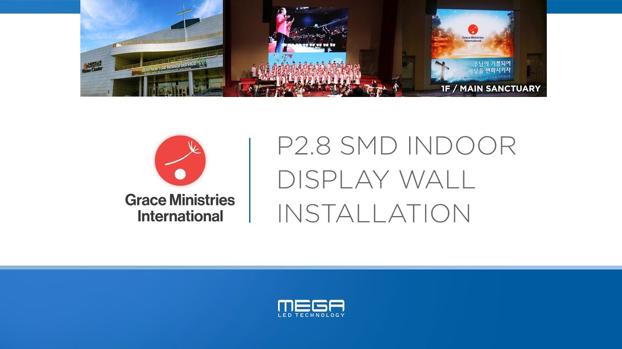 [MEGA LED]P2.8 Indoor 4K SMD Display Wall Installation-Grace Korean Church