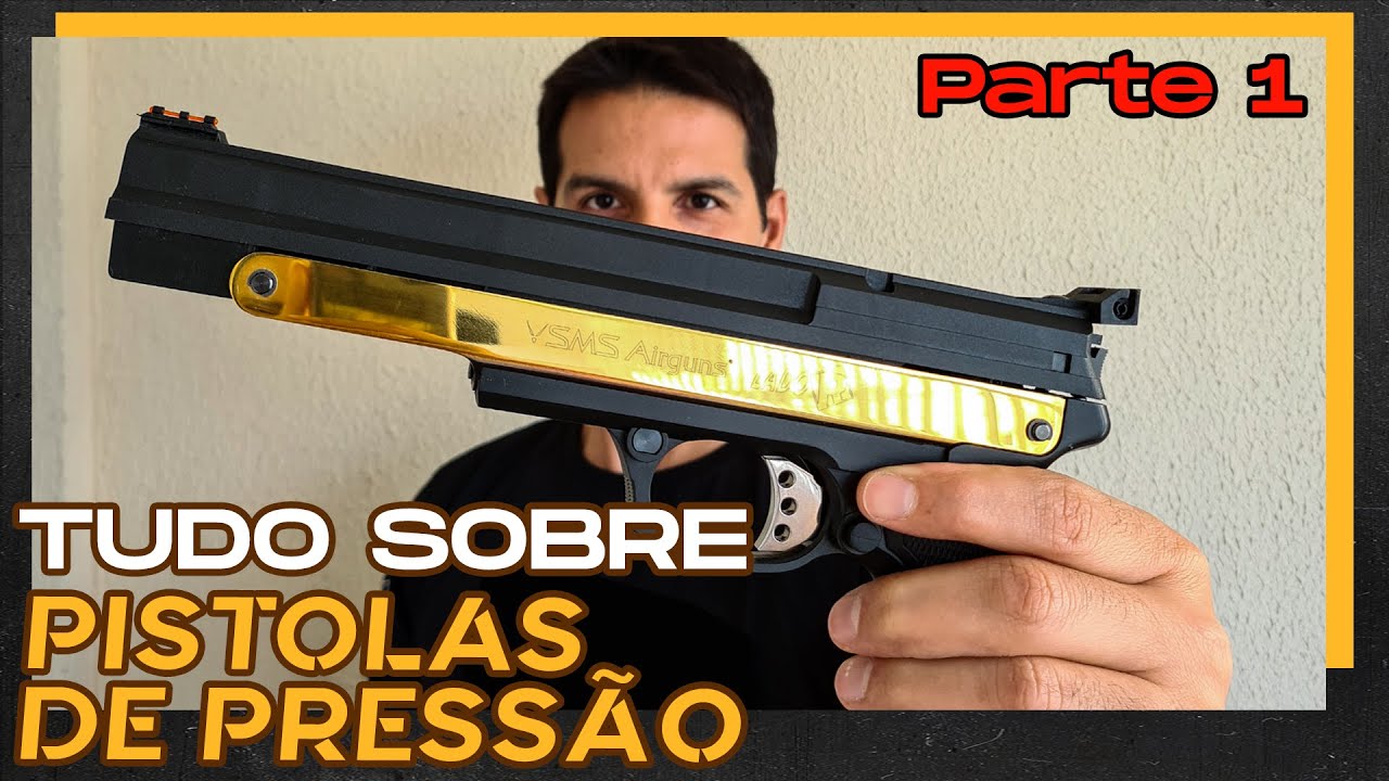 PISTOLAS DE PRESSÃO: O QUE VOCÊ PRECISA SABER | PARTE 1 | LADO R