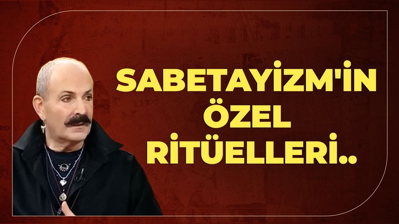 Sabetayizm'in Özel Ritüelleri... Bu Ritüeller Nasıl Uygulanmıştı..? | Tarihin Arka Odası
