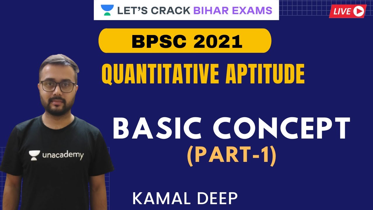 Basic  Concept | Part - 1 | Quantitative Aptitude | BPSC 2021 | Kamal Deep