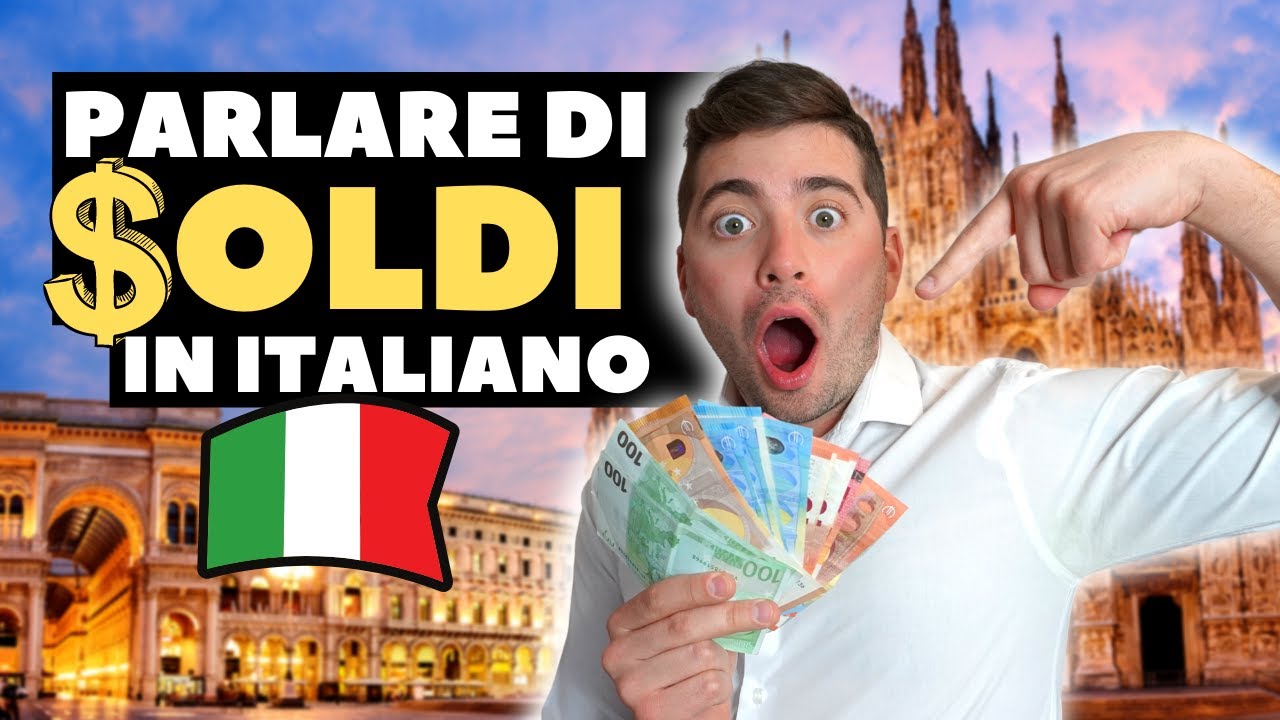 COME PARLARE DI SOLDI in italiano + ESAME FINALE