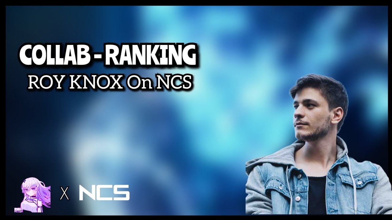 [600 subs 3/5] Ranking ROY KNOX  On NCS (w./ 25 people)
