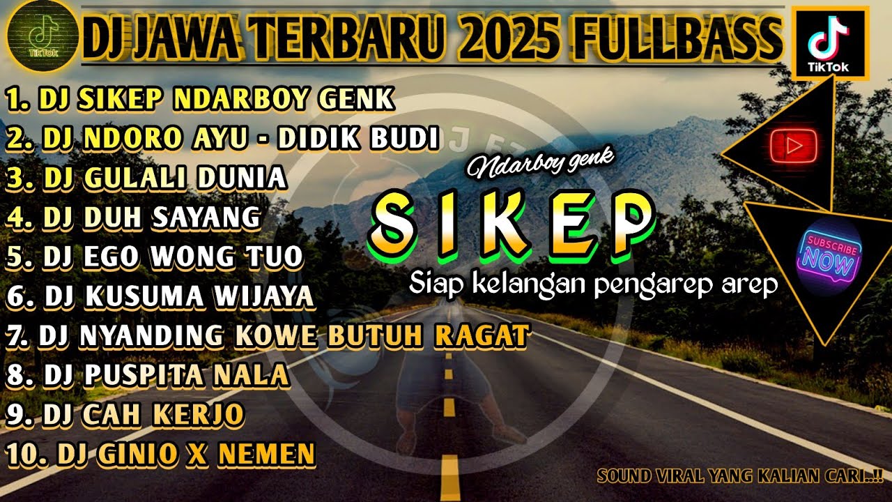 DJ JAWA TERBARU 2025 CAMPURAN🎵SIKEP - SIAP KELANGAN PENGAREP AREP NDARBOY GENK🎵NDORO AYU  