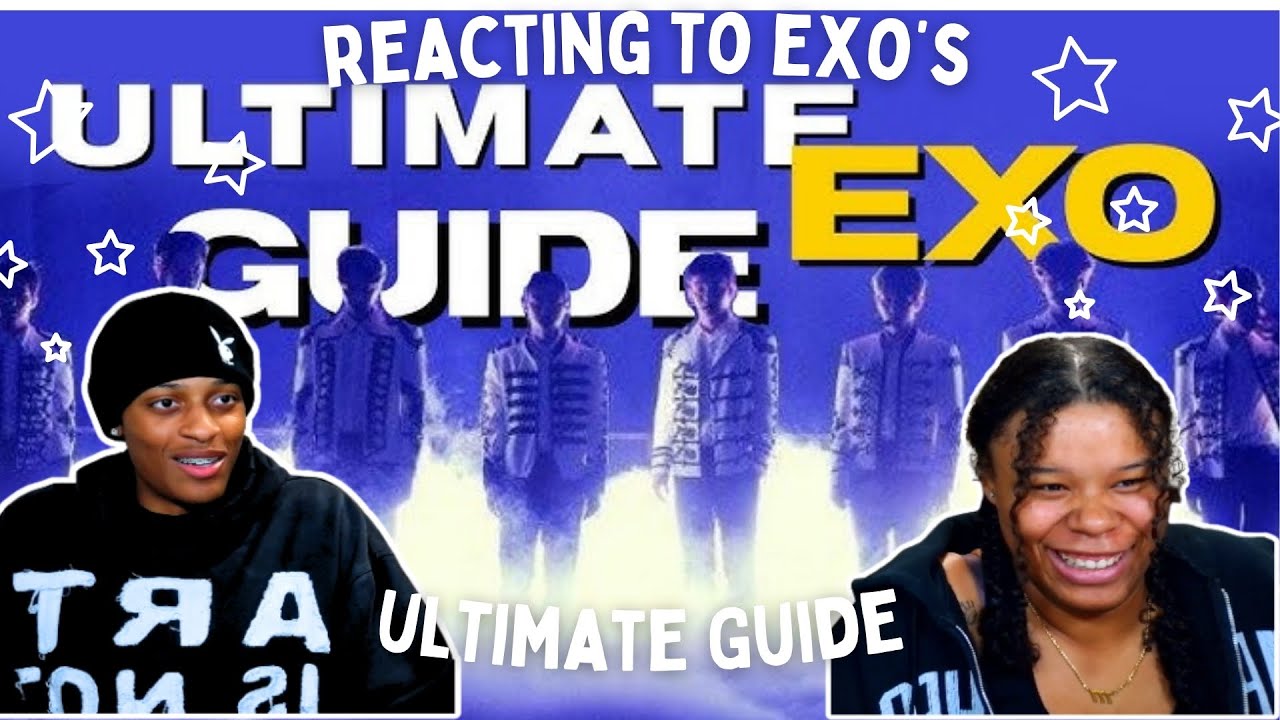 🎶  REACTING TO EXO'S ULTIMATE GUIDE | BOY GROUP DEEP DIVE PART 6 !!! 🎶