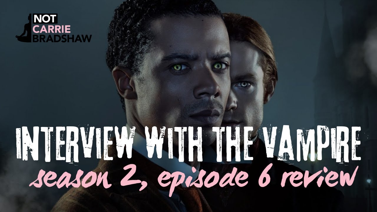 Interview with the Vampire | Season 2 Episode 6