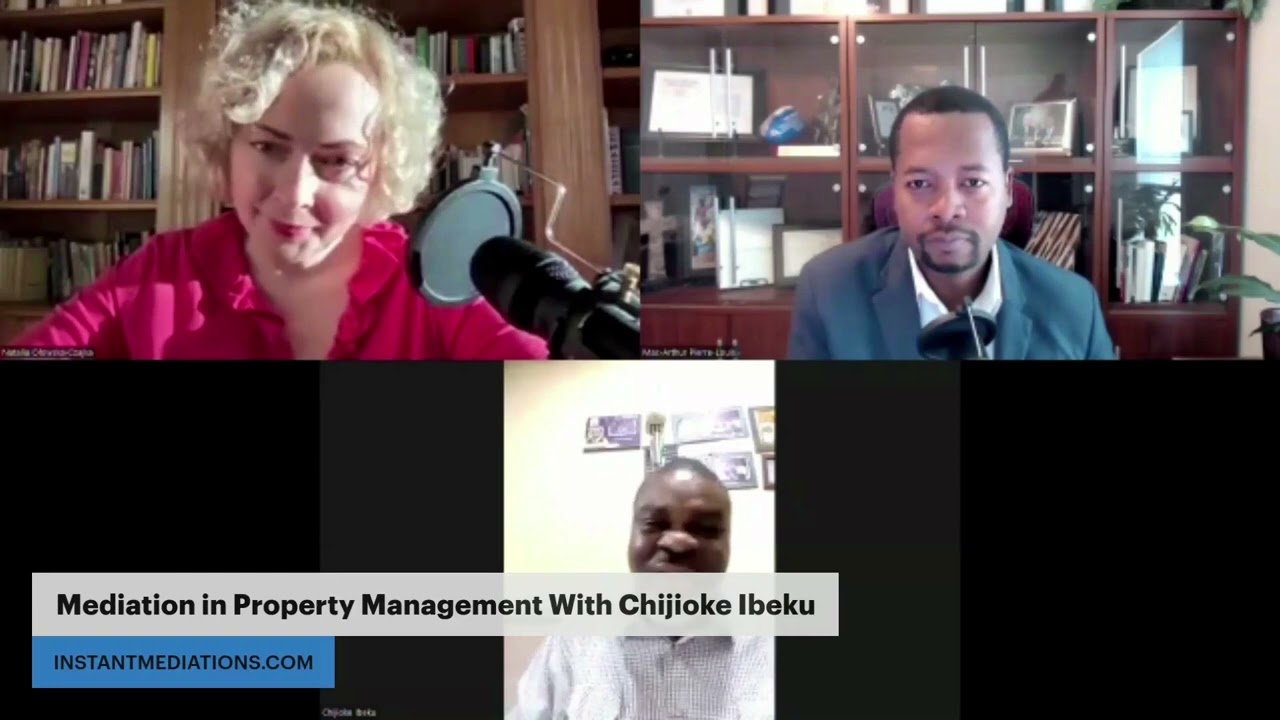 Mediation in Property Management With Chijioke Ibeku