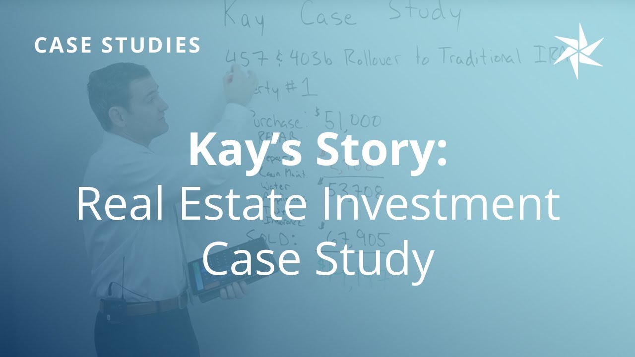 Kay's Story: Real Life Real Estate Investments