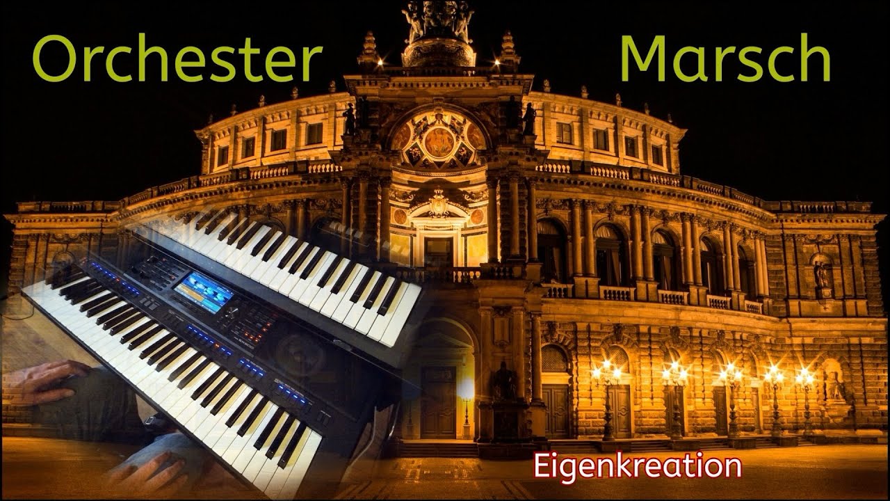 Orchester Marsch - Eigenkreation - Yamaha PSR