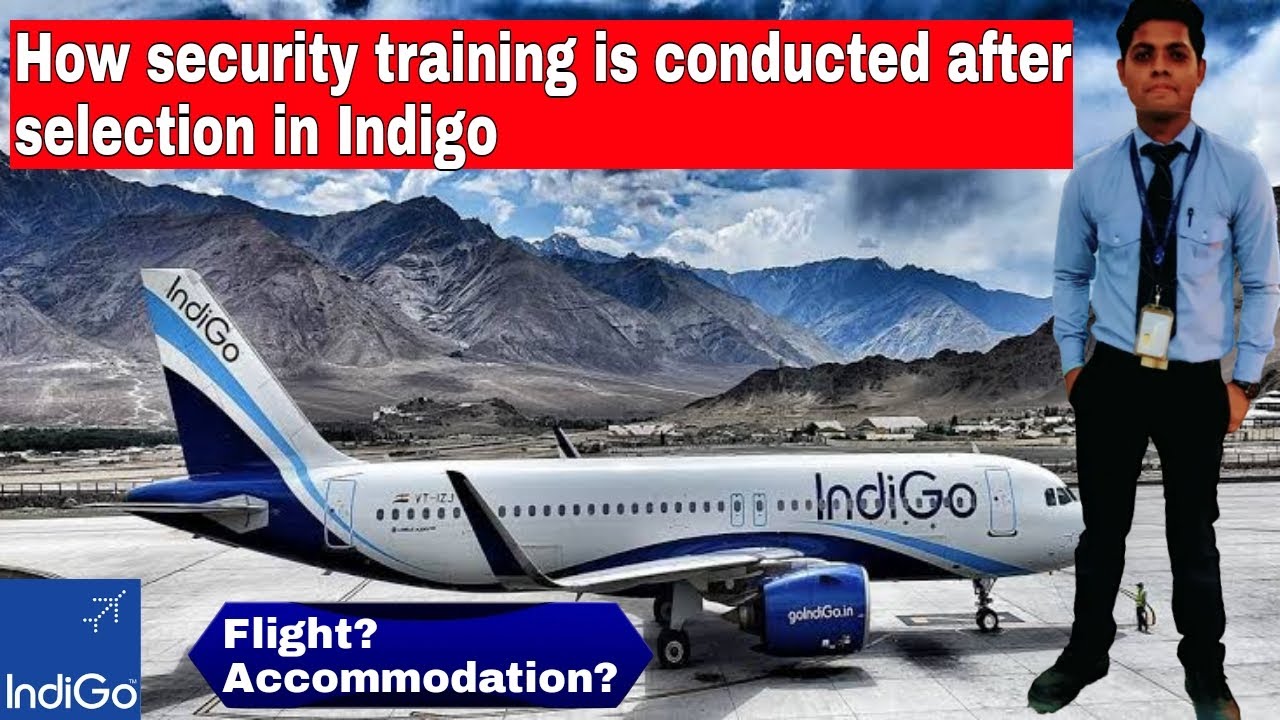 How Security training is conducted after selection in Indigo airline.