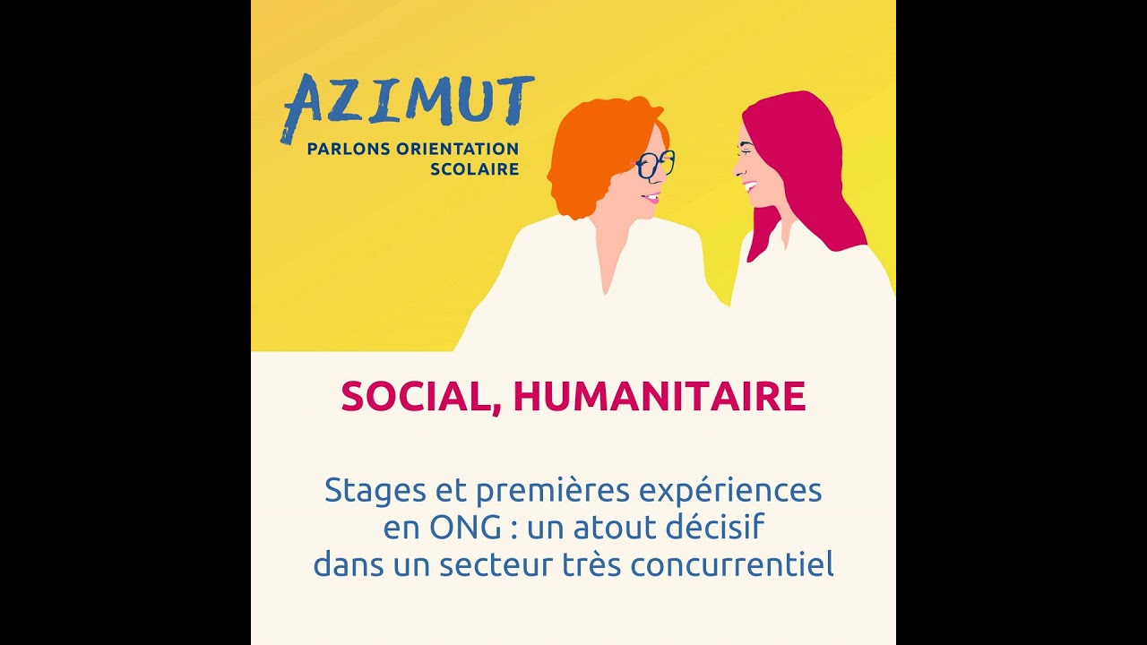 Stages et premières expériences en ONG : un atout décisif dans un secteur très concurrentiel