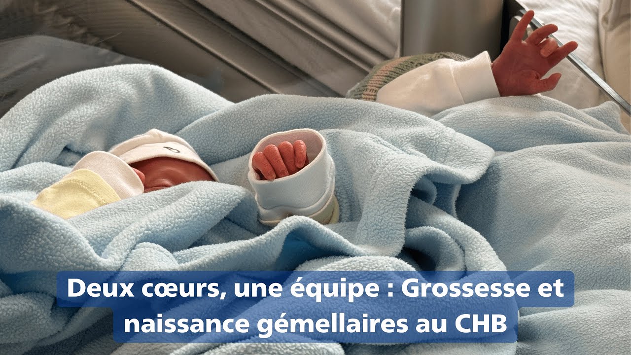 Deux cœurs, une équipe : grossesse et naissance gémellaires au CHB