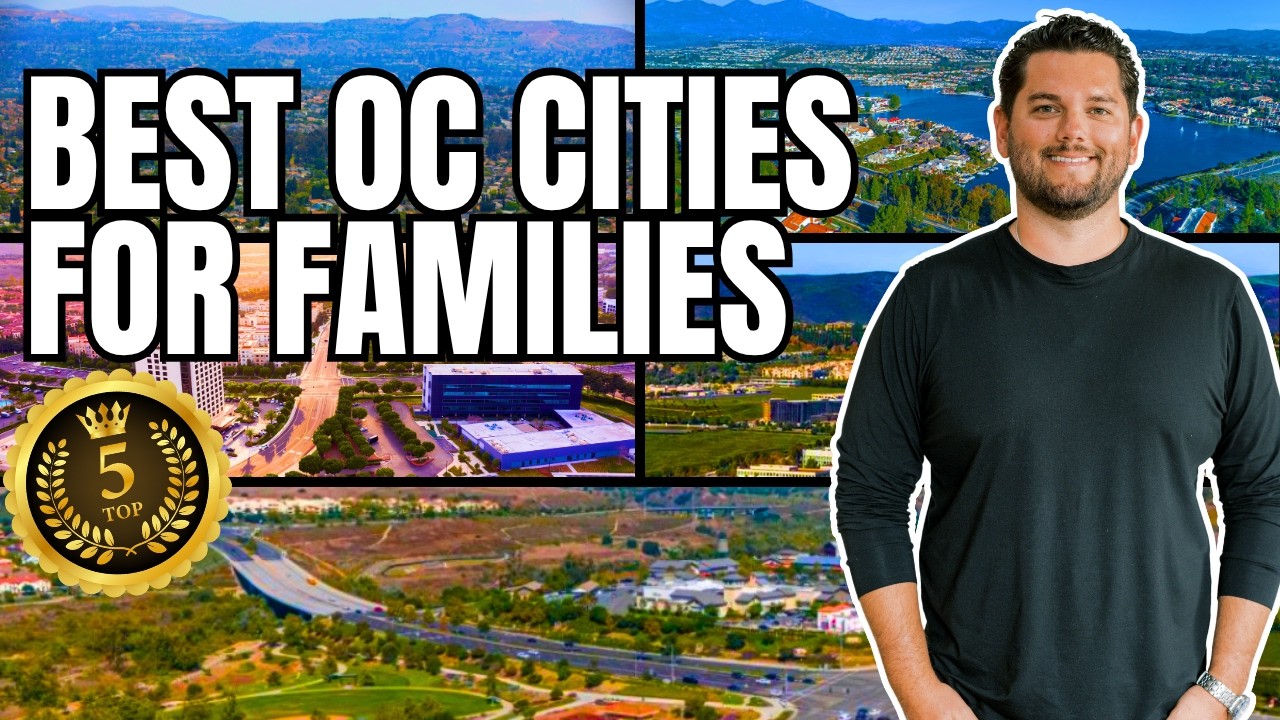 Best Cities in Orange County for Families (Top 5 Ranked)