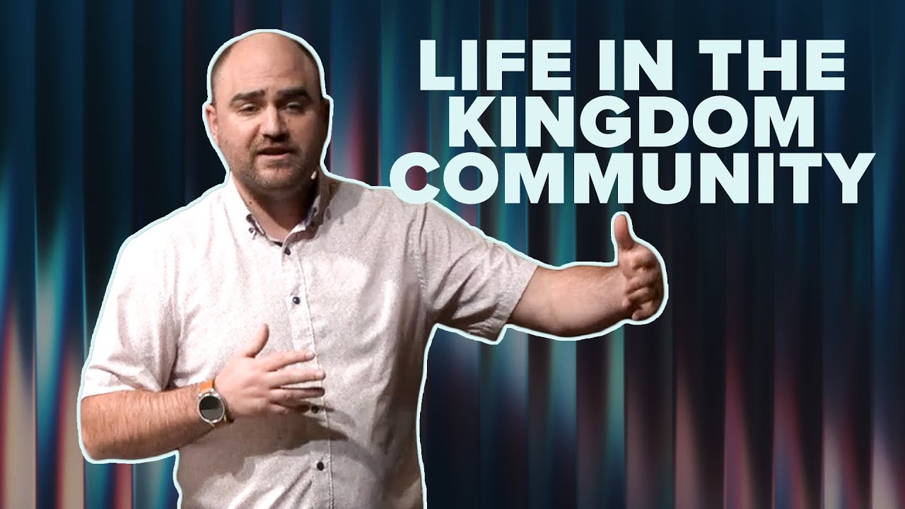 Life in the Kingdom Community