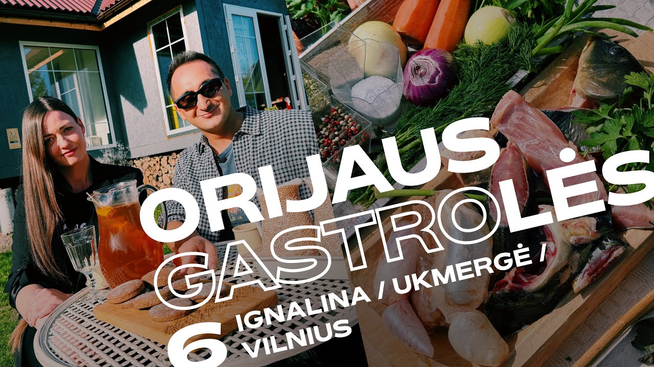 Orijaus GASTROlės Lietuvoje. 6 laida. Meduoliai su silke ir geriausia Lietuvos žuvienė