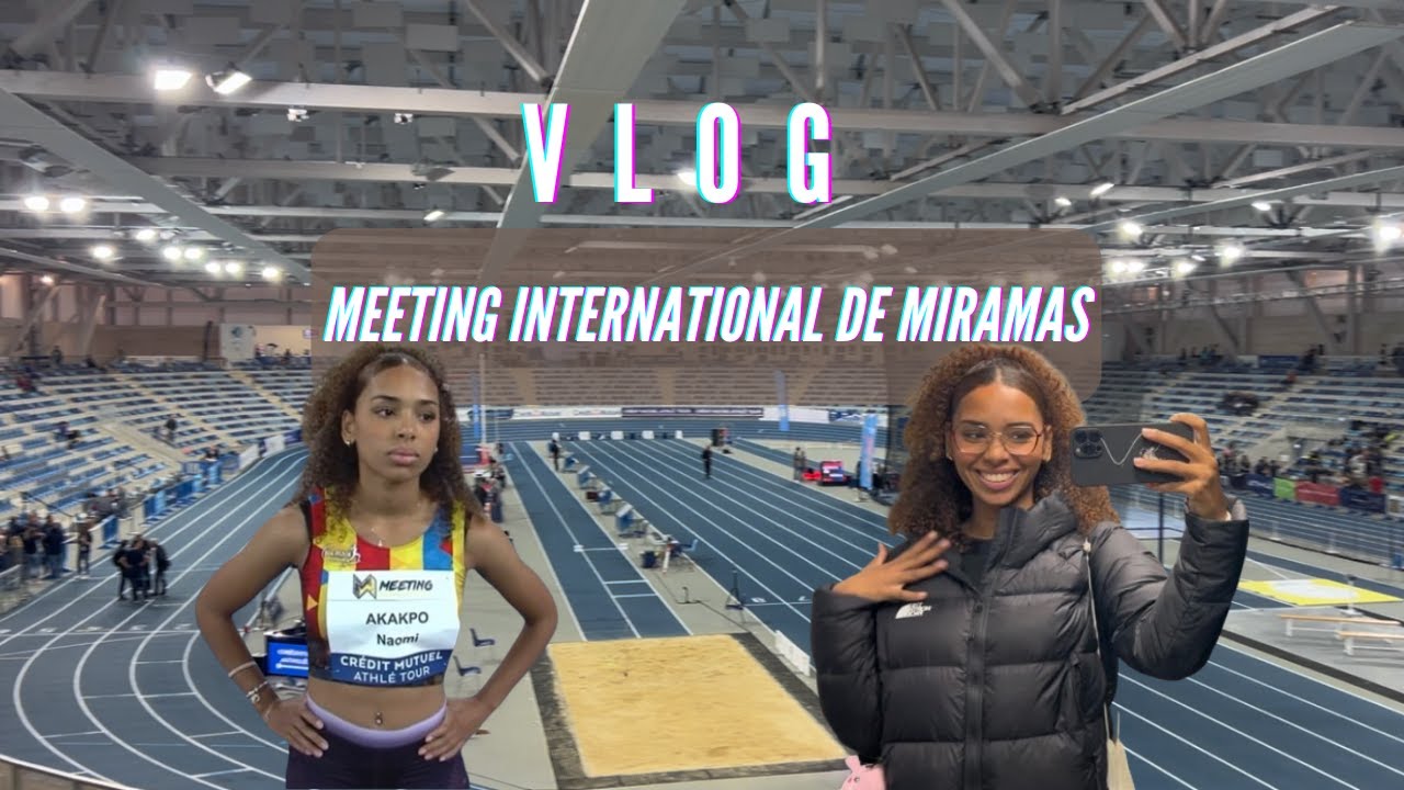 Vlog : Meeting international de Miramas