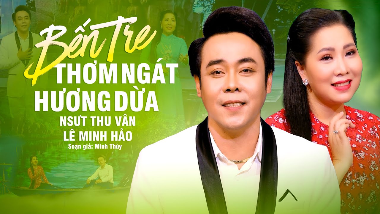 Cặp Đôi Song Ca 2024 Siêu Ngọt Ngào ✔ Bến Tre Thơm Ngát Hương Dừa - Nsưt Thu Vân x Lê Minh Hảo