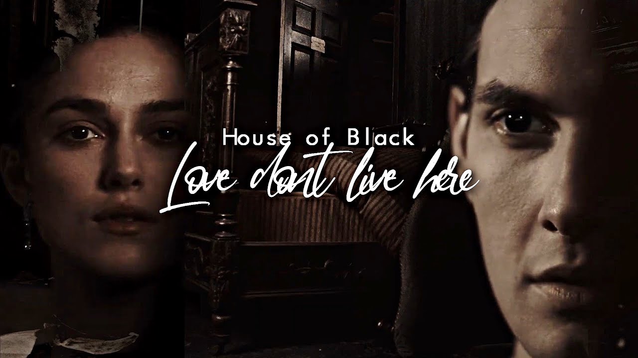 Noble House of Black - Love Don't Live Here