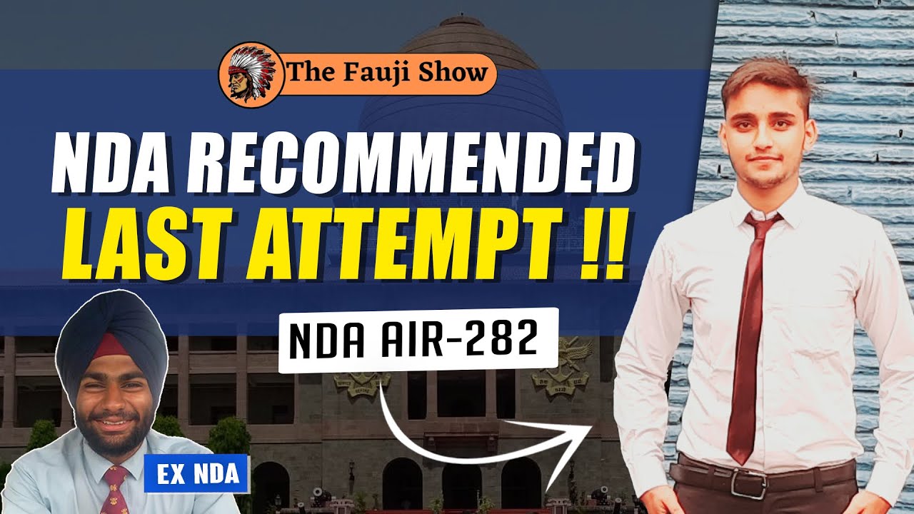 &ldquo;Never Give Up On Your Dreams !!&rdquo; | NDA Last Attempt Recommendation 🙌🙌 ft Harsh Ep-104