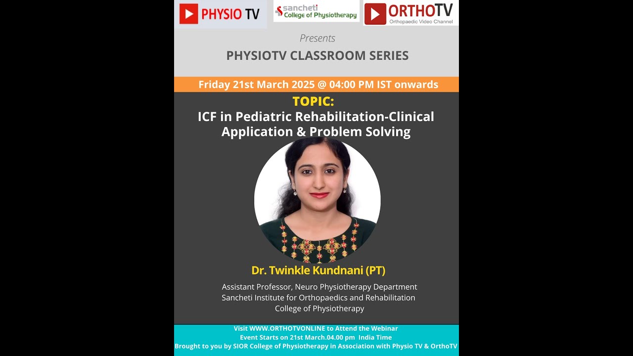 ICF in Pediatric Rehabilitation  Clinical Application & Problem Solving-Dr.Twinkle