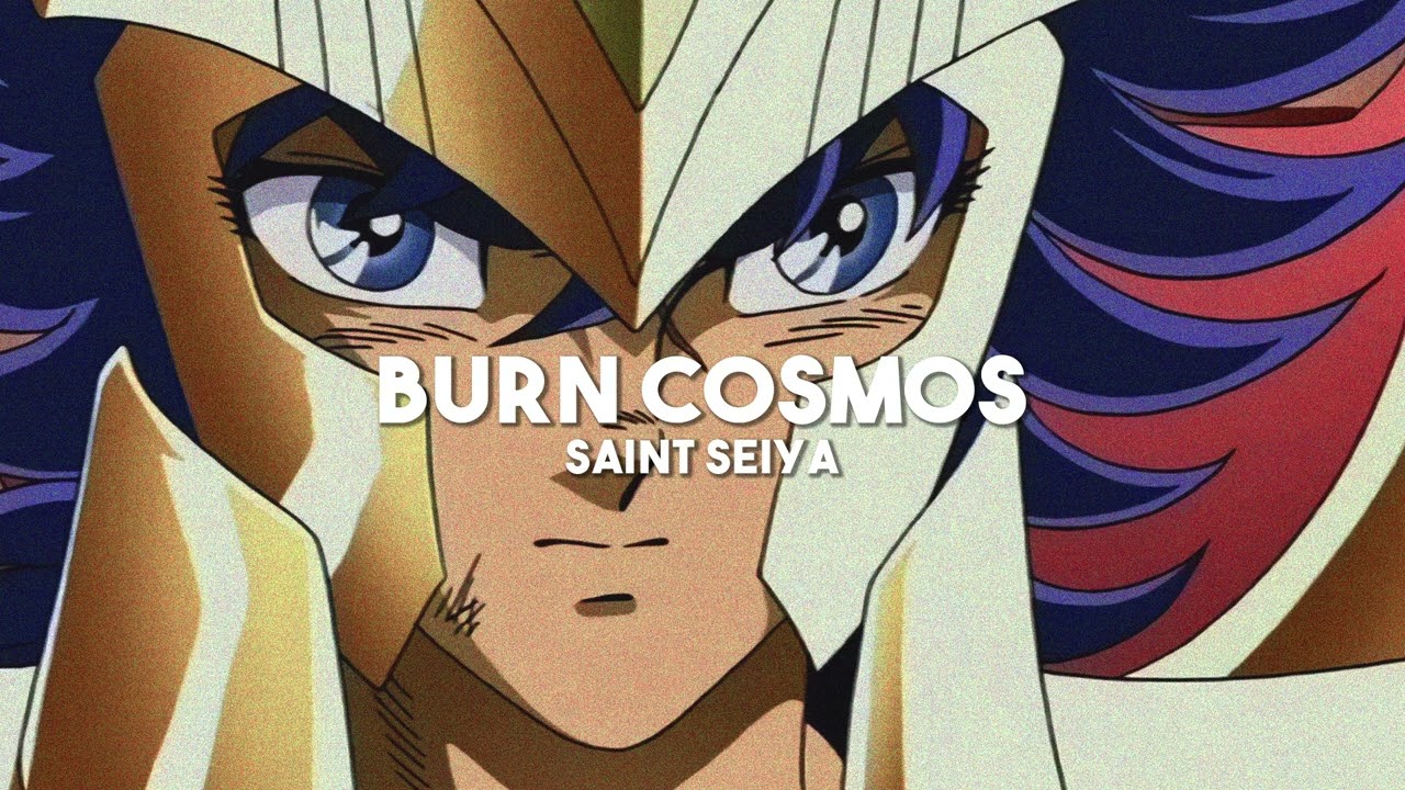 Burn Cosmos - Saint Seiya (slowed + reverb)