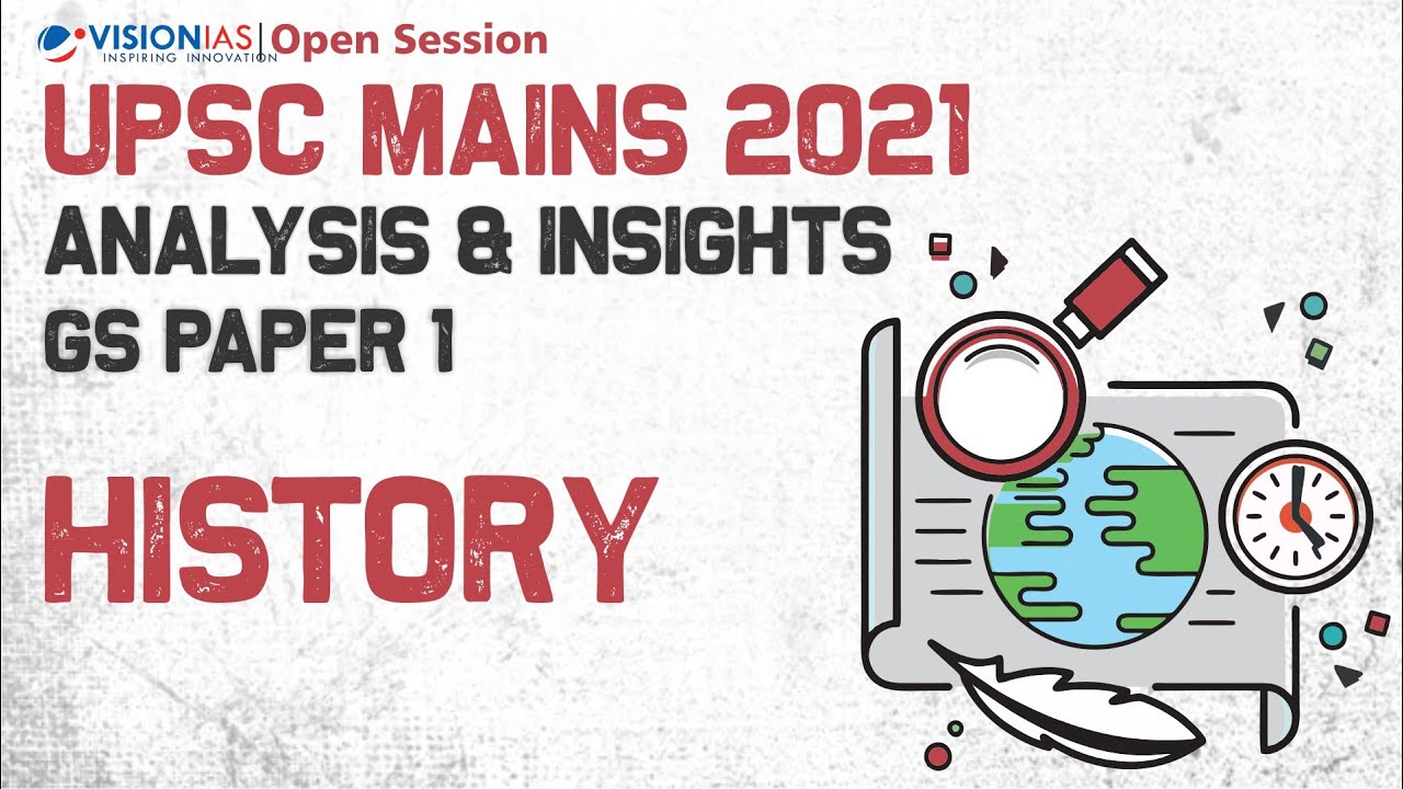 UPSC Civil Services Mains 2021 Analysis & Insights | GS Paper 1 | History